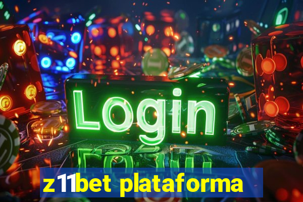 z11bet plataforma