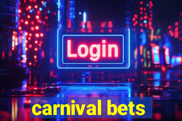 carnival bets