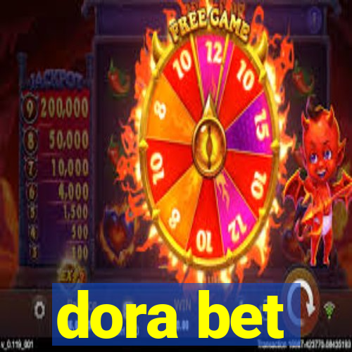 dora bet