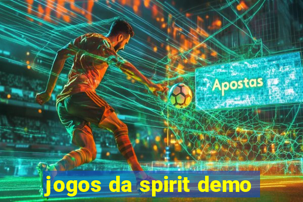 jogos da spirit demo