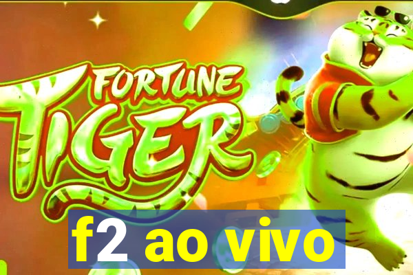 f2 ao vivo