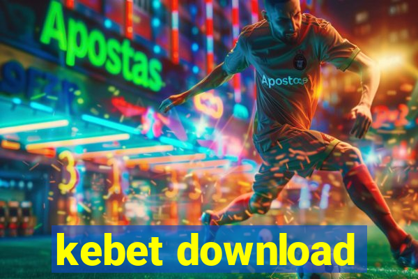 kebet download