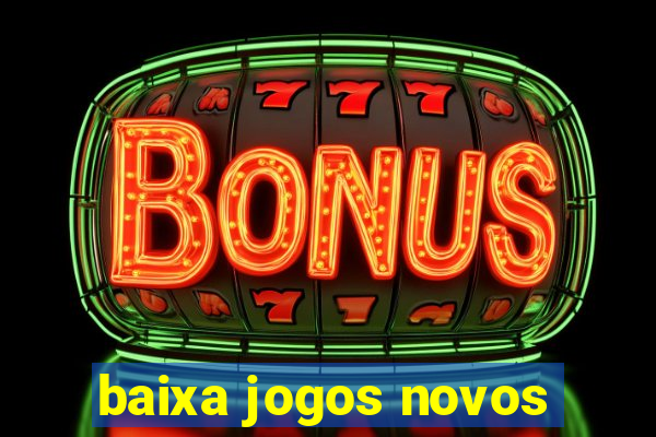 baixa jogos novos