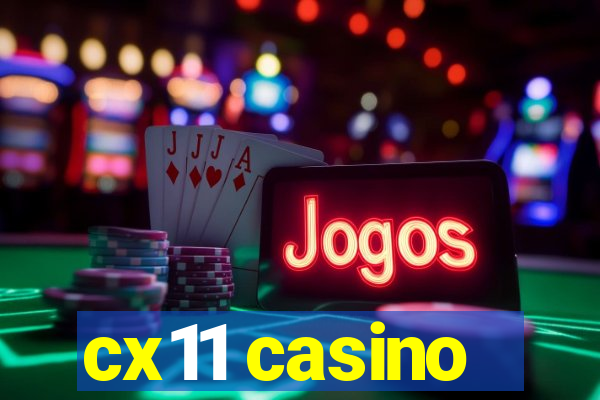 cx11 casino