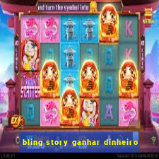 bling story ganhar dinheiro