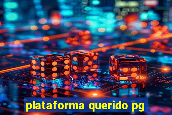 plataforma querido pg