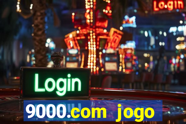 9000.com jogo cassino baixar