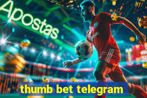 thumb bet telegram