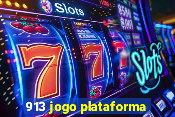 913 jogo plataforma