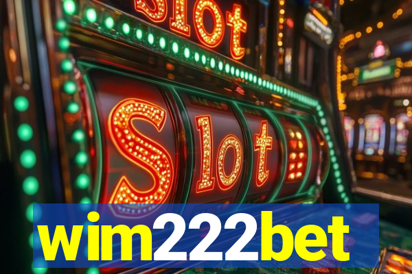 wim222bet