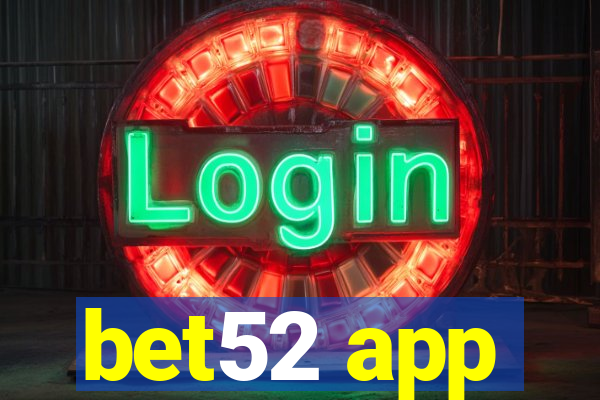 bet52 app