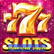 three crazy piggies onde jogar