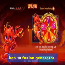 ben 10 fusion generator