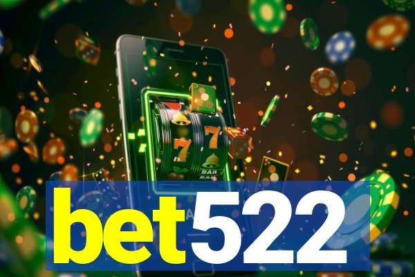 bet522