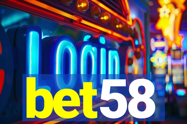 bet58