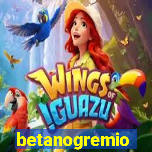 betanogremio