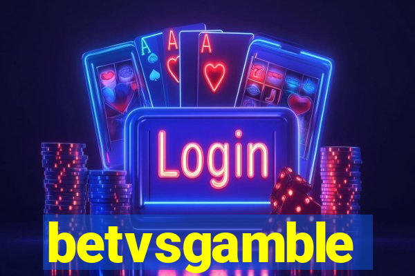 betvsgamble