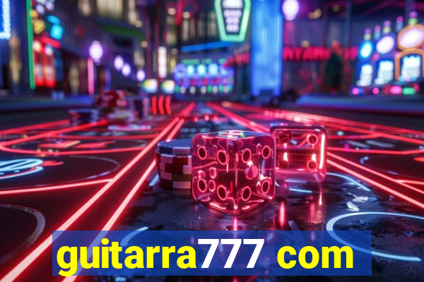 guitarra777 com