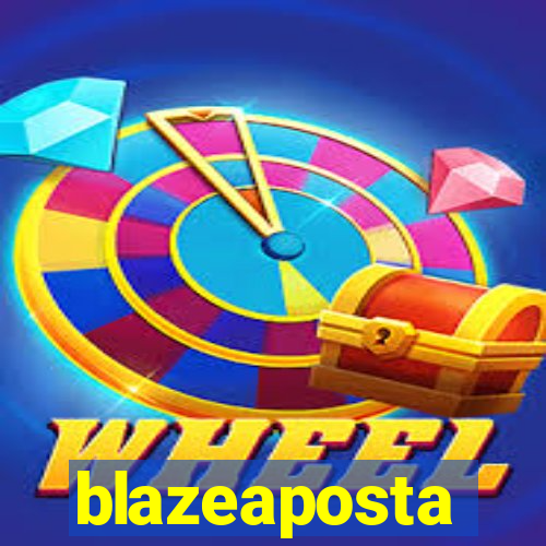 blazeaposta