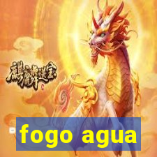 fogo agua