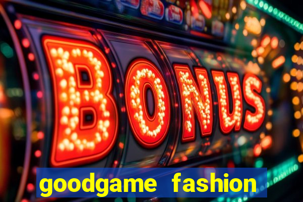 goodgame fashion click jogos