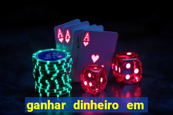 ganhar dinheiro em dolar jogando