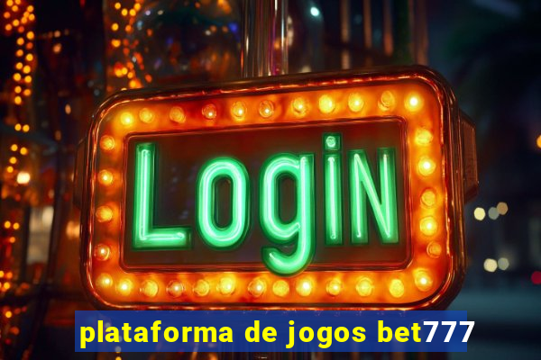 plataforma de jogos bet777