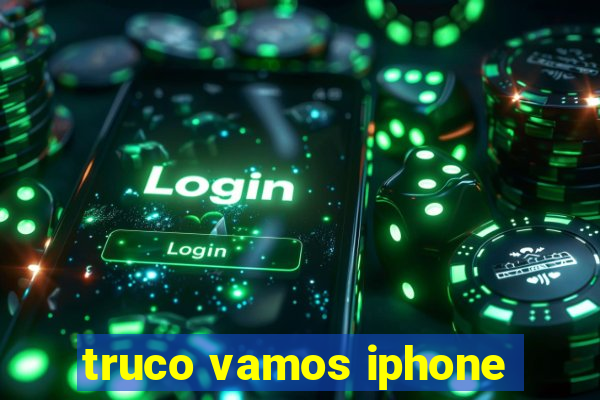 truco vamos iphone