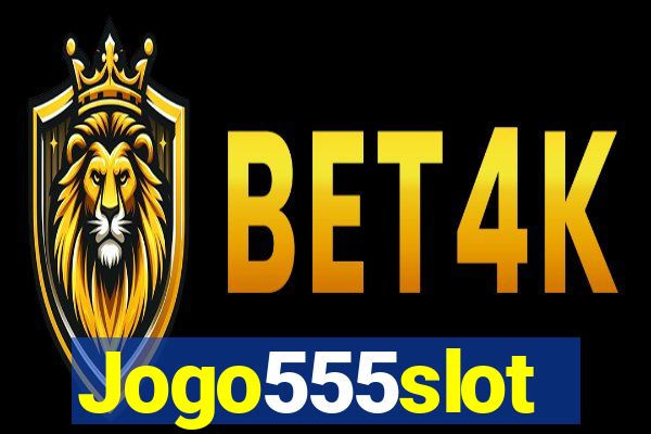 Jogo555slot