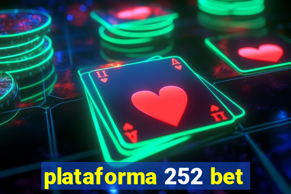 plataforma 252 bet