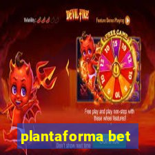 plantaforma bet