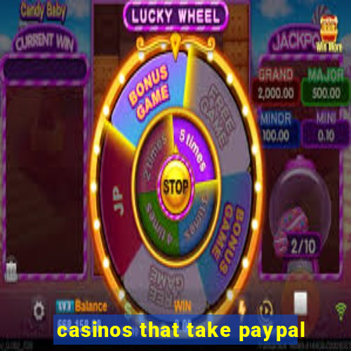 casinos that take paypal