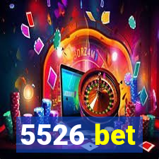 5526 bet