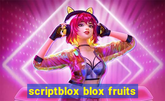 scriptblox blox fruits