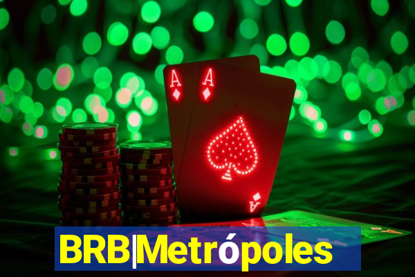 BRB|Metrópoles