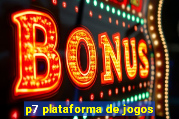 p7 plataforma de jogos