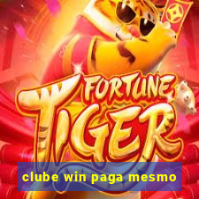 clube win paga mesmo