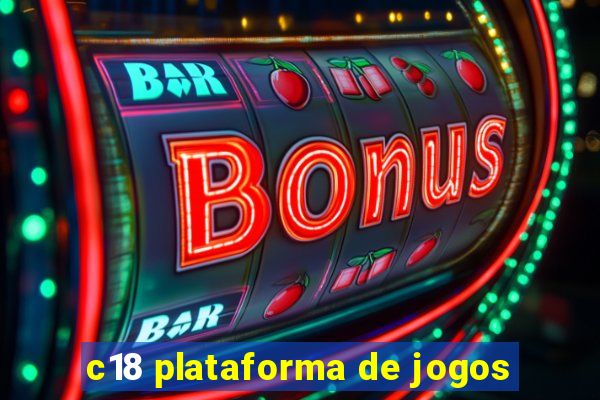 c18 plataforma de jogos