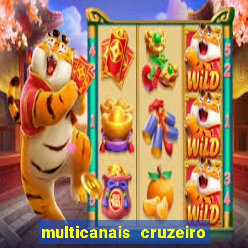 multicanais cruzeiro ao vivo