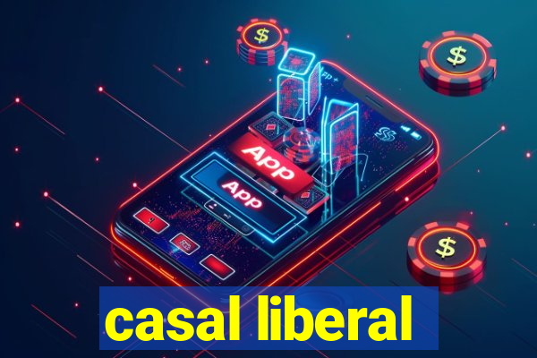 casal liberal