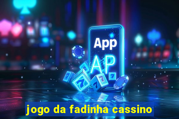 jogo da fadinha cassino