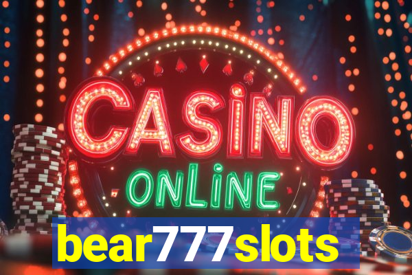 bear777slots