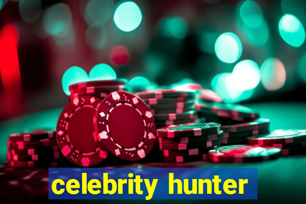 celebrity hunter