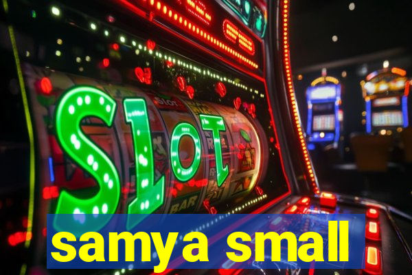 samya small