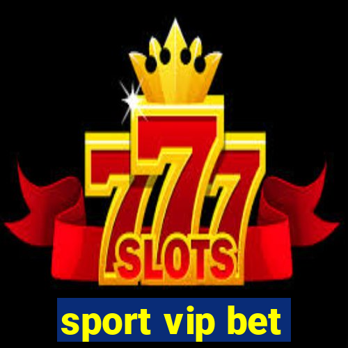 sport vip bet