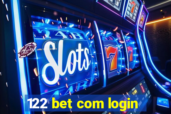 122 bet com login