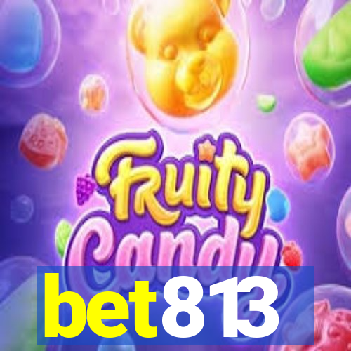 bet813