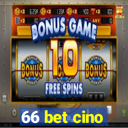 66 bet cino