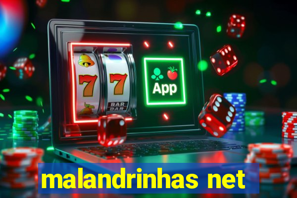 malandrinhas net