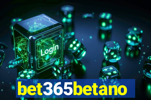 bet365betano